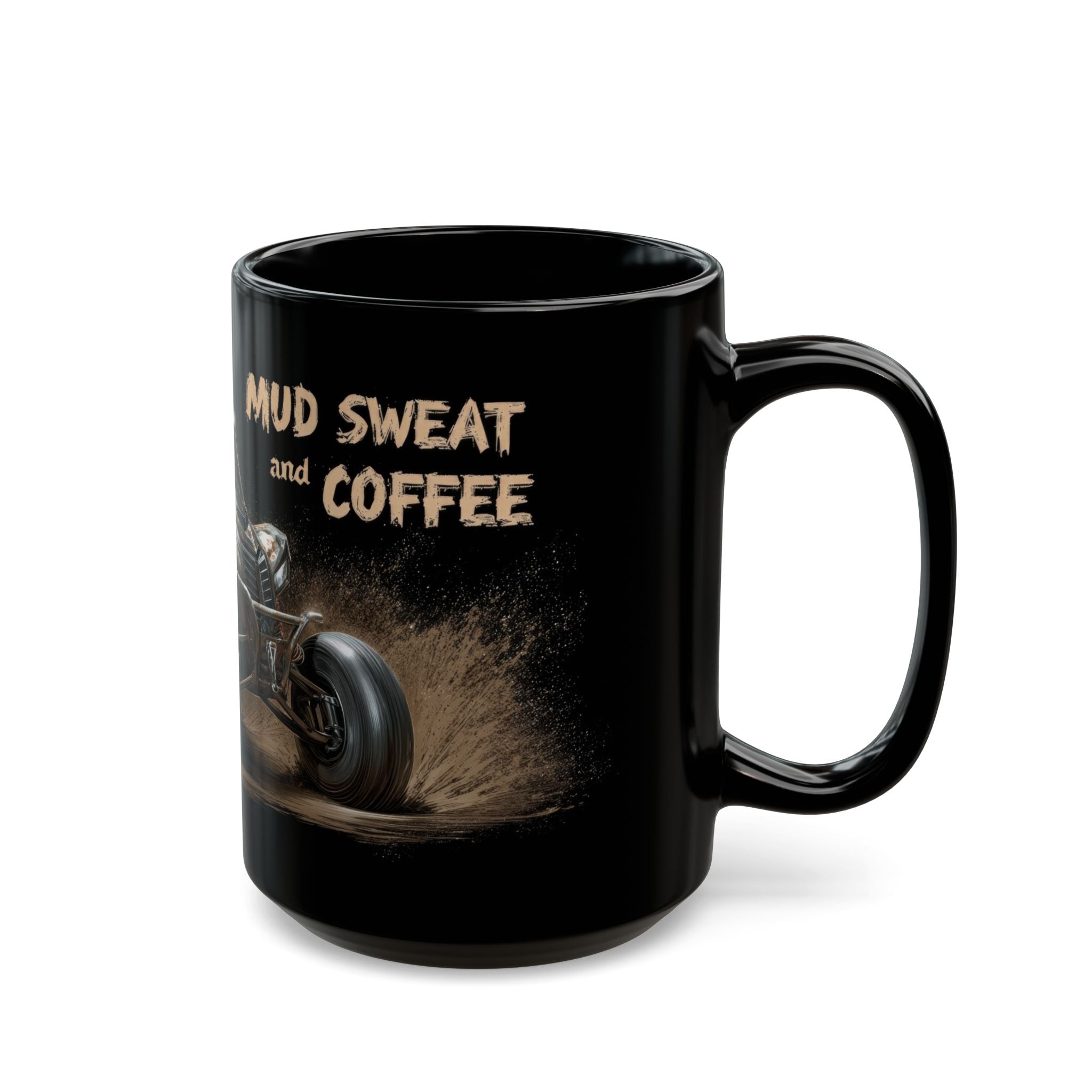 Mud, Sweat and Coffee Black Mug (11oz, 15oz) - ATV/UTV - DC0289