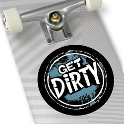 Get Dirty- Xtreme Riderz- Round Vinyl Stickers