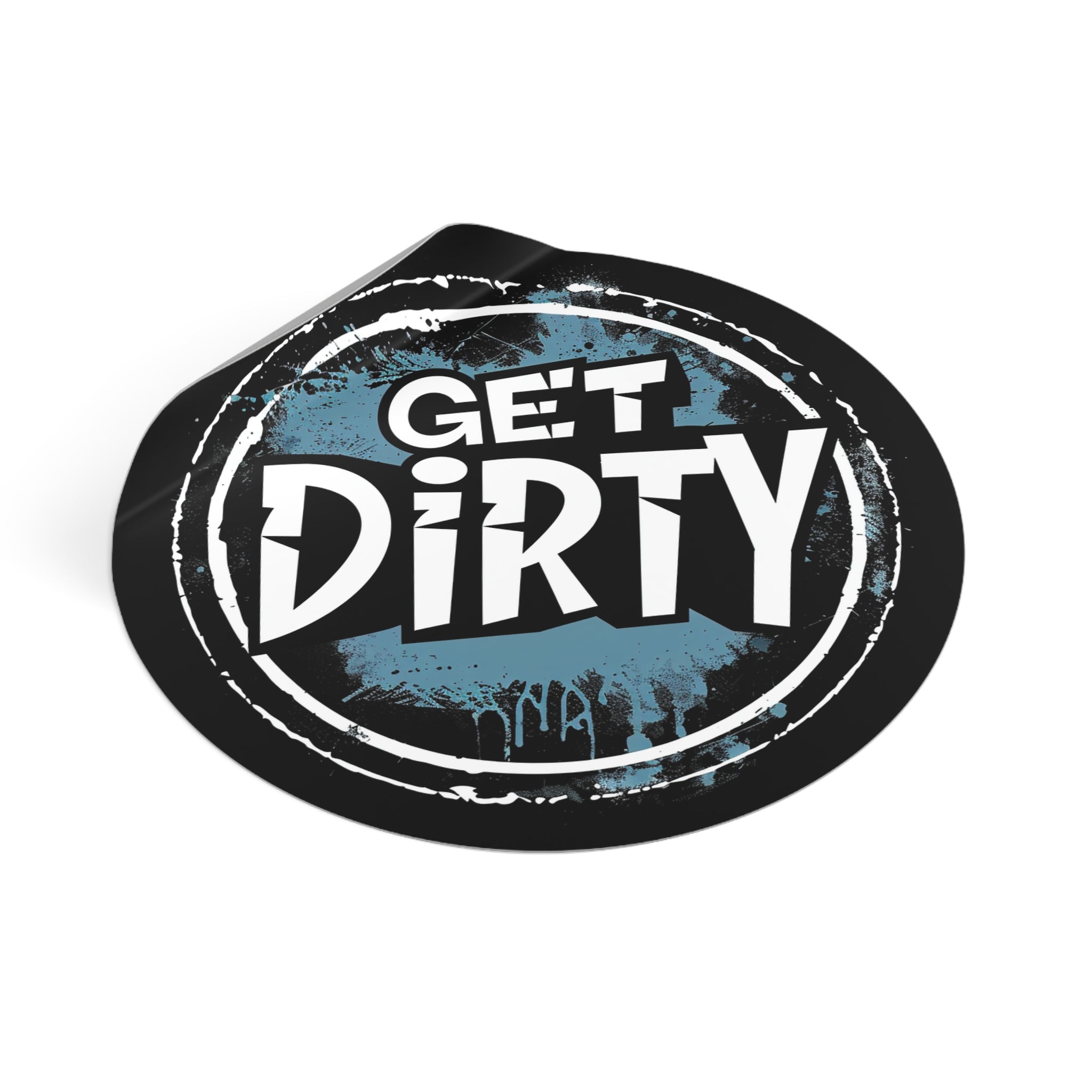 Get Dirty- Xtreme Riderz- Round Vinyl Stickers